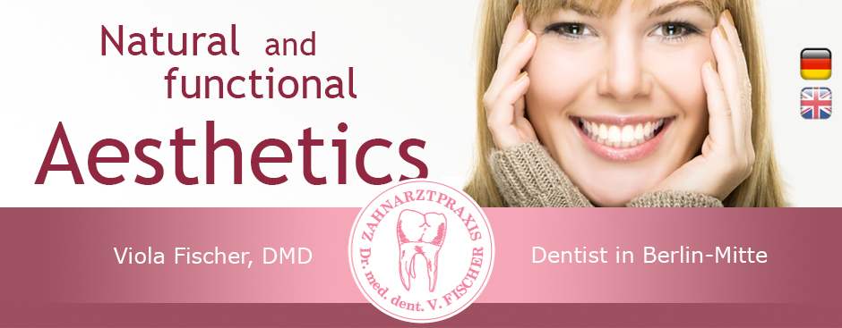 Viola Fischer, DMD: Dental Practice and Dental Lab in Berlin Mitte